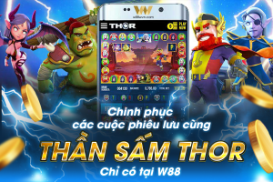 Read more about the article VIẾT TIẾP CÂU CHUYỆN THẦN SẤM THOR CÙNG W88!