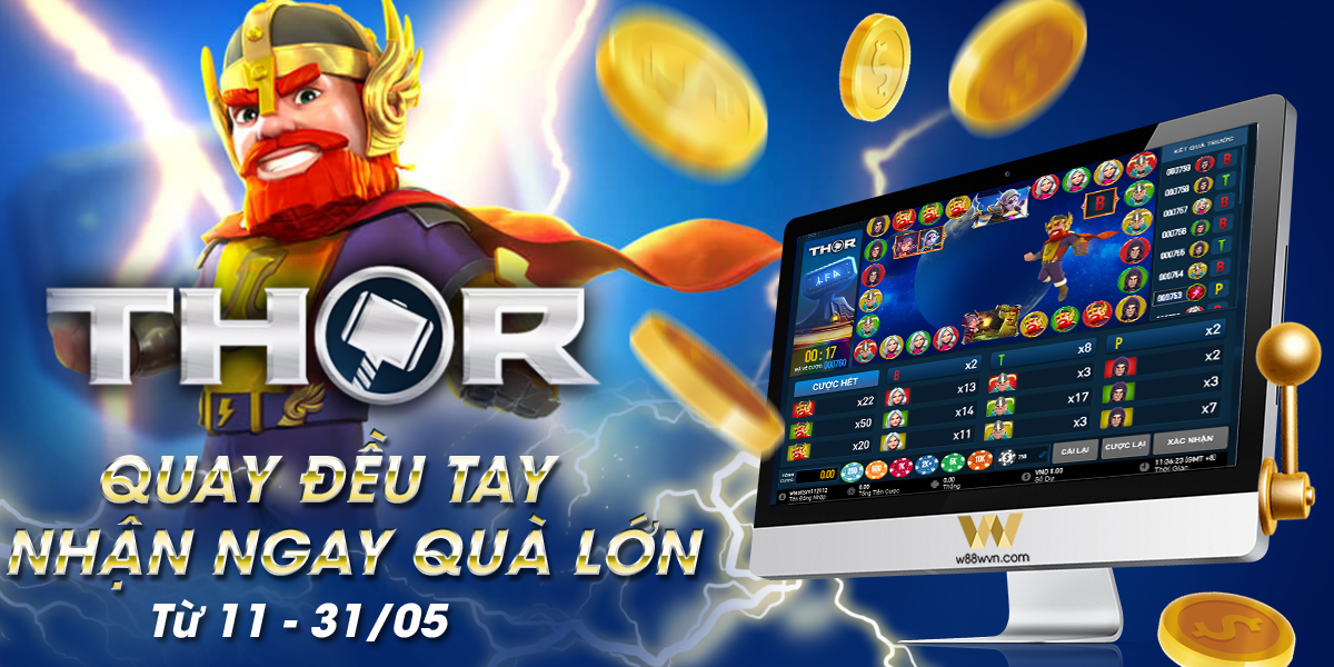 You are currently viewing Quay đều tay nhận quà lớn với thần Sấm – Thor