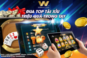 Read more about the article ĐUA TOP TÀI XỈU – TRIỆU QUÀ TRONG TAY