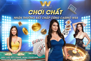 Read more about the article CHƠI CHẤT – NHẬN THƯỞNG BẤT CHẤP CÙNG CASINO W88