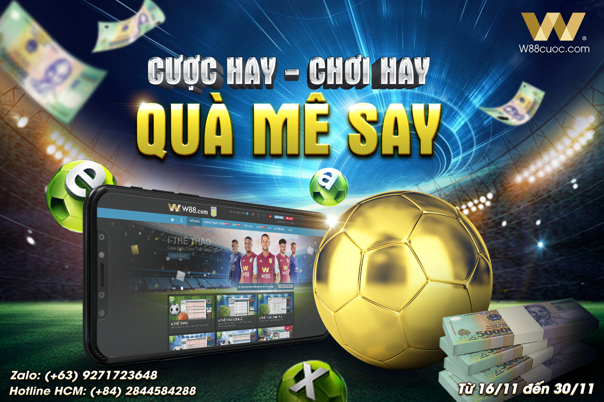 You are currently viewing CƯỢC HAY – CHƠI HAY – QUÀ MÊ SAY