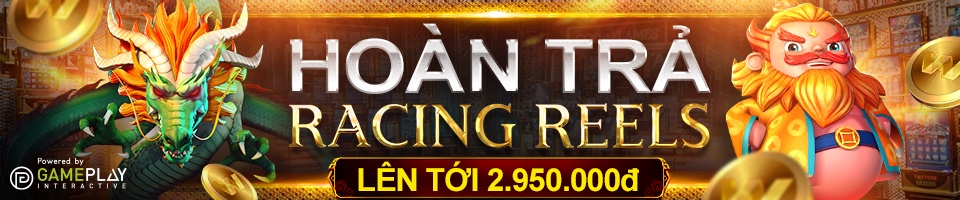 You are currently viewing HOÀN TRẢ NGAY HÀNG NGÀY / HÀNG TUẦN LÊN TỚI 2.950.000đ TẠI RACING REELS