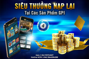 Read more about the article SIÊU THƯỞNG NẠP LẠI TẠI CÁC SẢN PHẨM GPI (SẮP BẮT ĐẦU)