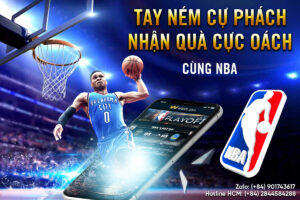 Read more about the article TAY NÉM CỰ PHÁCH NHẬN QUÀ CỰC OÁCH CÙNG NBA