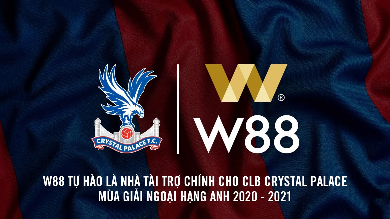 You are currently viewing W88 CHÍNH THỨC LÀ NHÀ TÀI TRỢ CỦA CRYSTAL PALACE MÙA GIẢI NGOẠI HẠNG ANH 2020/2021