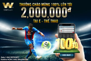 Read more about the article THƯỞNG 100% CHÀO MỪNG LÊN TỚI 2,000,000 VND TẠI E-THỂ THAO W88