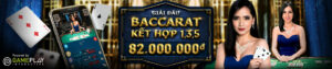 Read more about the article GIẢI ĐẤU BACCARAT KẾT HỢP 1, 3, 5