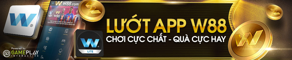 You are currently viewing LƯỚT APP W88 – CHƠI CỰC CHẤT – QUÀ CỰC HAY