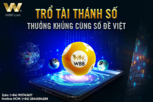 Read more about the article TRỔ TÀI THÁNH SỐ – THƯỞNG KHỦNG CÙNG SỐ ĐỀ VIỆT