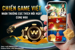 Read more about the article CHIẾN GAME VIỆT NHẬN THƯỞNG CỰC THÍCH MỖI NGÀY CÙNG W88