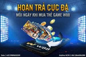 Read more about the article HOÀN TRẢ CỰC ĐÃ MỖI NGÀY KHI MUA THẺ GAME W88