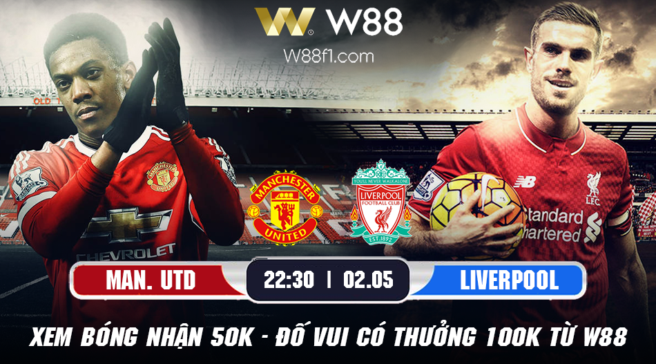 You are currently viewing [W88 – MINIGAME] MAN. UTD – LIVERPOOL | PREMIER LEAGUE | 22:30 NGÀY 02/05