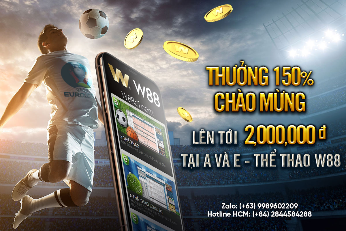 You are currently viewing THƯỞNG 150% CHÀO MỪNG LÊN TỚI 2,000,000 VND TẠI A & E-THỂ THAO W88