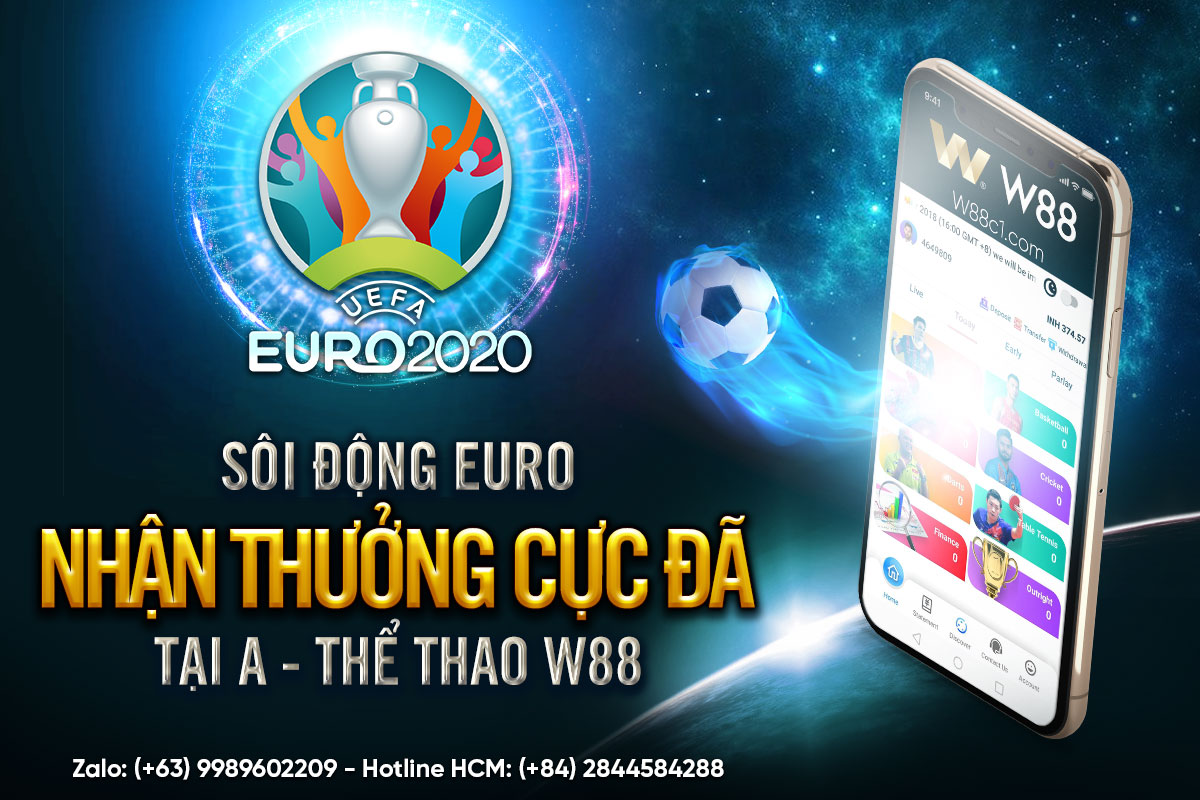 You are currently viewing SÔI ĐỘNG EURO – NHẬN THƯỞNG CỰC ĐÃ TẠI A-THỂ THAO W88