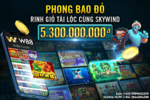 Read more about the article PHONG BAO ĐỎ – RINH GIỎ TÀI LỘC CÙNG SKYWIND