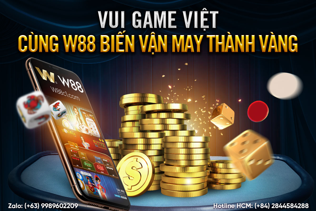 You are currently viewing VUI GAME VIỆT – CÙNG W88 BIẾN VẬN MAY THÀNH VÀNG