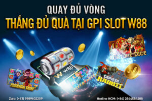 Read more about the article QUAY ĐỦ VÒNG – THẮNG ĐỦ QUÀ TẠI GPI SLOT W88