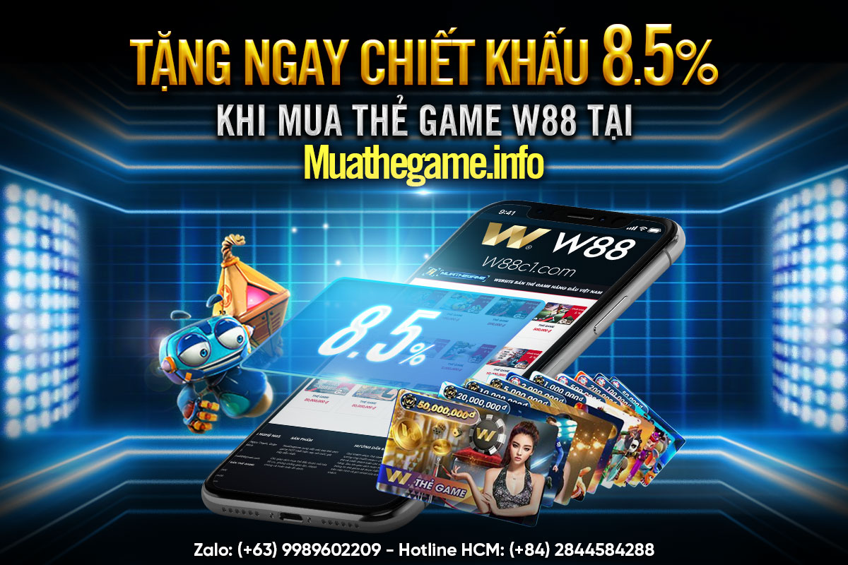 You are currently viewing TẶNG NGAY CHIẾT KHẤU TỚI 8.5% KHI MUA THẺ GAME W88 TẠI MUATHEGAME.INFO