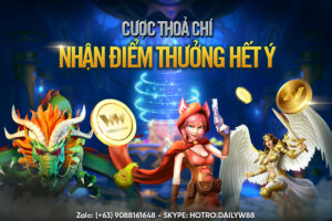 Read more about the article CƯỢC THỎA CHÍ – NHẬN ĐIỂM THƯỞNG HẾT Ý