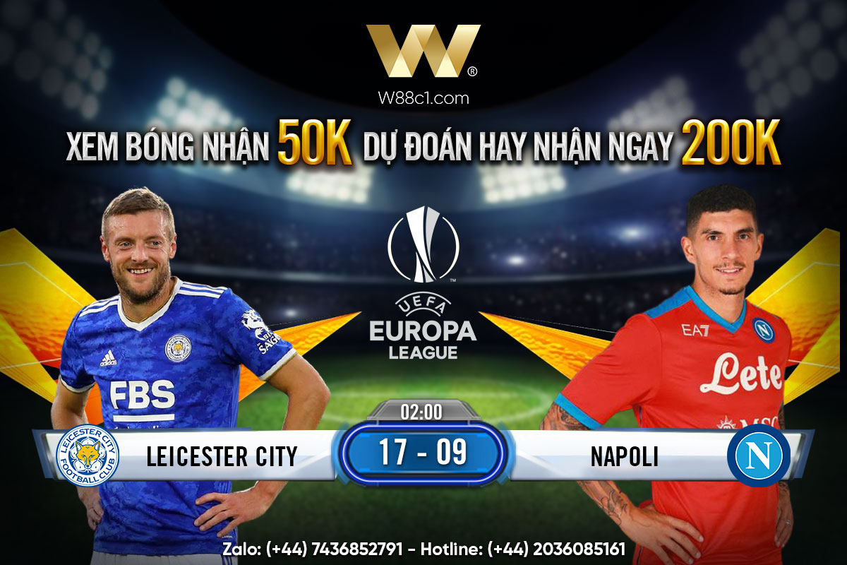 You are currently viewing [W88 – MINIGAME] LEICESTER – NAPOLI | EUROPA LEAGUE | KHAI MÀN ĐẦY THỬ THÁCH