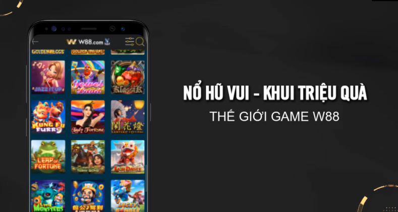 You are currently viewing [W88] NỔ HŨ VUI – KHUI TRIỆU QUÀ | THẮNG LỚN VỚI NHỮNG GAME SLOTS CỰC KỲ HẤP DẪN CỦA W88