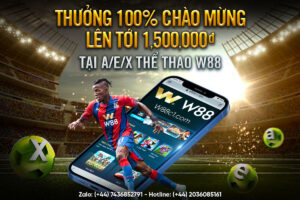 Read more about the article THƯỞNG 100% CHÀO MỪNG LÊN TỚI 1,500,000 VND TẠI A/E/X-THỂ THAO W88