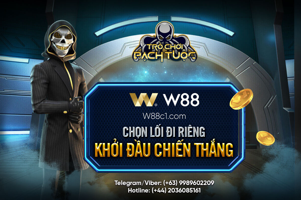 You are currently viewing [W88] TRÒ CHƠI BẠCH TUỘC | CHỌN LỐI ĐI RIÊNG – KHỞI ĐẦU CHIẾN THẮNG