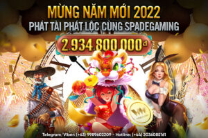 Read more about the article MỪNG NĂM MỚI 2022 – PHÁT TÀI PHÁT LỘC CÙNG SPADEGAMING