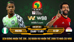 Read more about the article [W88 – MINIGAME] NIGERIA – AI CẬP | CAN CUP 2022 | BẤT PHÂN THẮNG BẠI