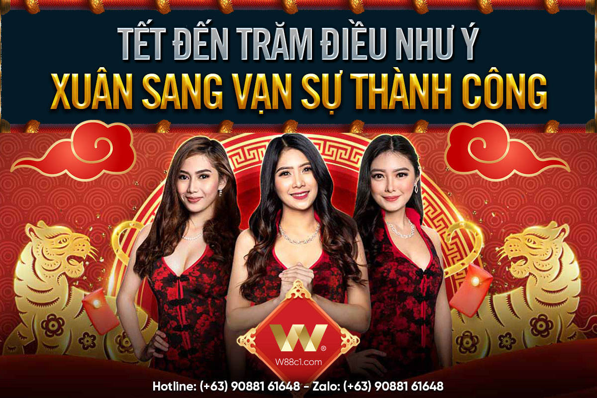 You are currently viewing TẾT ĐẾN TRĂM ĐIỀU NHƯ Ý – XUÂN SANG VẠN SỰ THÀNH CÔNG