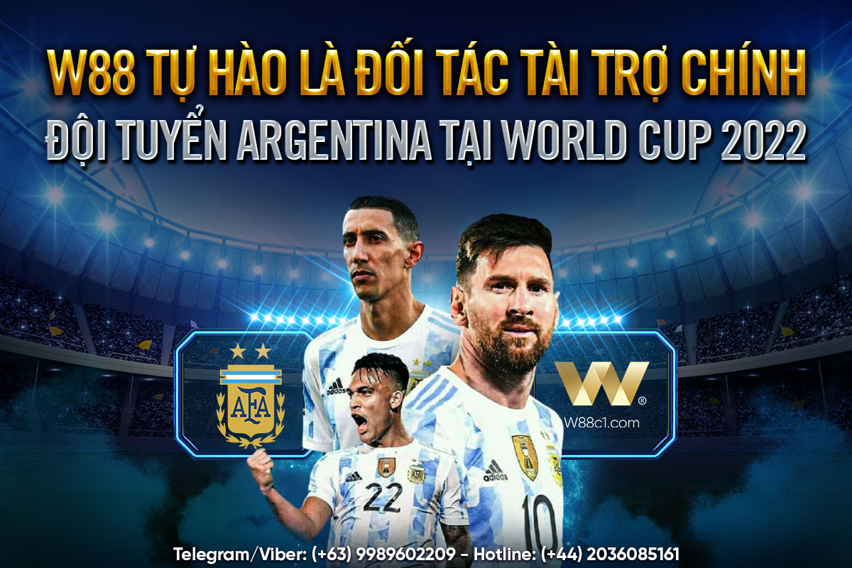 You are currently viewing W88 TỰ HÀO LÀ ĐỐI TÁC TÀI TRỢ CHÍNH ĐỘI TUYỂN ARGENTINA TẠI WORLD CUP 2022