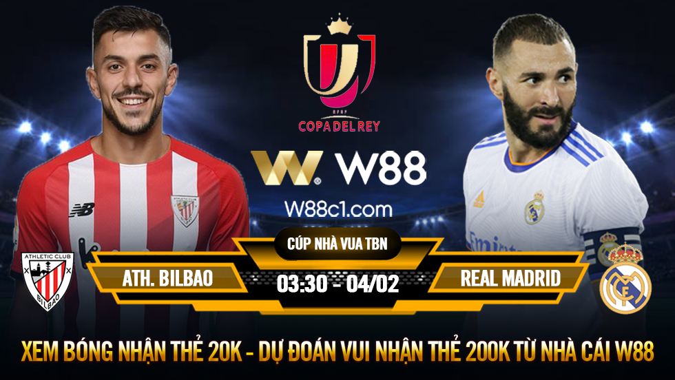 You are currently viewing [W88 – MINIGAME] ATH. BILBAO – REAL MADRID | CÚP NHÀ VUA TBN | TÁM LẠNG, NỬA CÂN