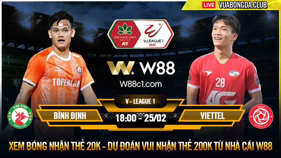 You are currently viewing [W88 – MINIGAME] BÌNH ĐỊNH – VIETTEL | V-LEAGUE 1 | KHAI MÀN NHIỀU THÁCH THỨC