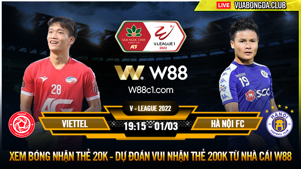 You are currently viewing [W88 – MINIGAME] VIETTEL – HÀ NỘI FC | V – LEAGUE 2022 | TRẬN DERBY THỦ ĐÔ