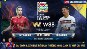 Read more about the article [W88 – MINIGAME] TÂY BAN NHA – BỒ ĐÀO NHA | NATIONS LEAGUE | DERBY BÁN ĐẢO IBERIA