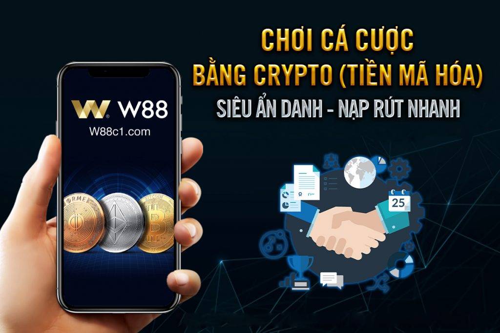 You are currently viewing [W88] GIAO DỊCH CRYPTO – DÒNG TIỀN ĐA DẠNG – GIAO DỊCH ẨN DANH – NẠP RÚT NHANH CHÓNG