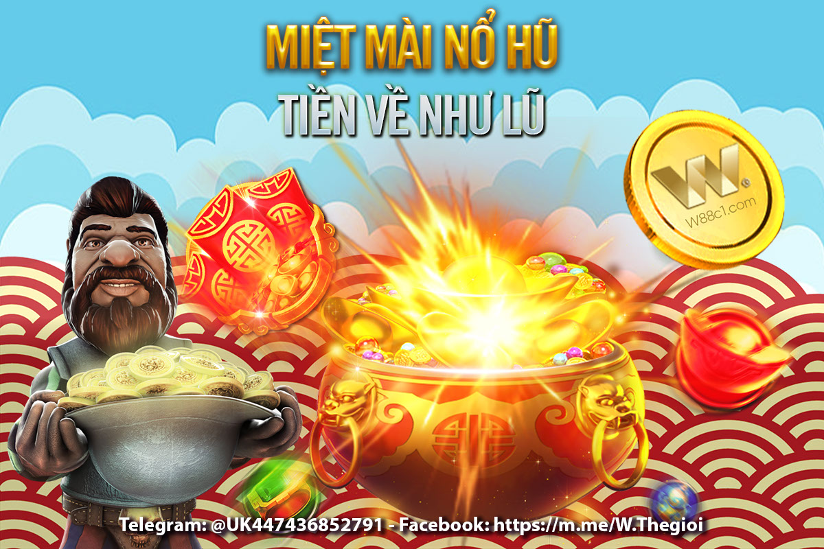 You are currently viewing MIỆT MÀI NỔ HŨ – TIỀN VỀ NHƯ LŨ