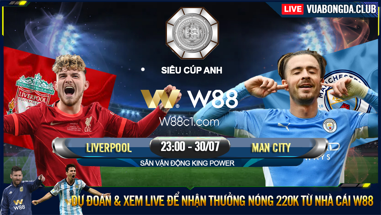 You are currently viewing [W88 – MINIGAME] LIVERPOOL – MANCHESTER CITY | SIÊU CÚP ANH | CHIẾC CÚP ĐẦU TIÊN