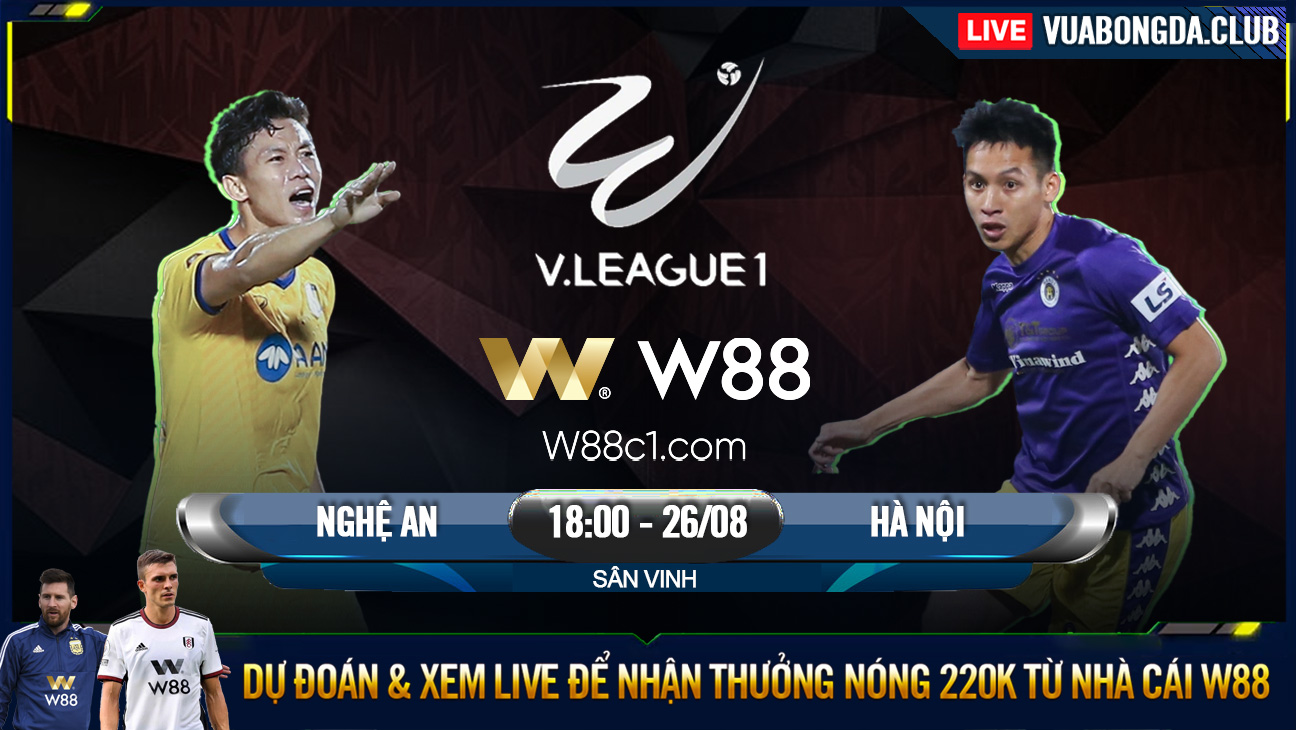 You are currently viewing [W88 – MINIGAME] SÔNG LAM NGHỆ AN – HÀ NỘI | V-LEAGUE | KHÓ CẢN ĐÀ THẮNG