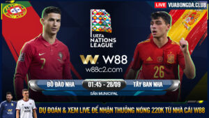 Read more about the article [W88 – MINIGAME] BỒ ĐÀO NHA – TÂY BAN NHA | UEFA NATIONS LEAGUE | LỰC BẤT TÒNG TÂM