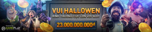 Read more about the article VUI HALLOWEN – RINH THƯỞNG CỰC LỚN LÊN TỚI 23,000,000,000 VDN TẠI SLOT EVOLUTION