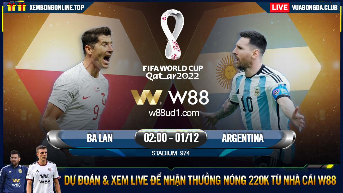 You are currently viewing [W88 – MINIGAME] BA LAN – ARGENTINA | WORLD CUP 2022 | THỪA THẮNG XÔNG LÊN