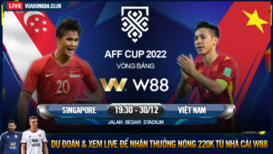 Read more about the article [W88 – MINIGAME] SINGAPORE – VIỆT NAM| AFF CUP | ĐẠI NÁO ĐẢO QUỐC SƯ TỬ