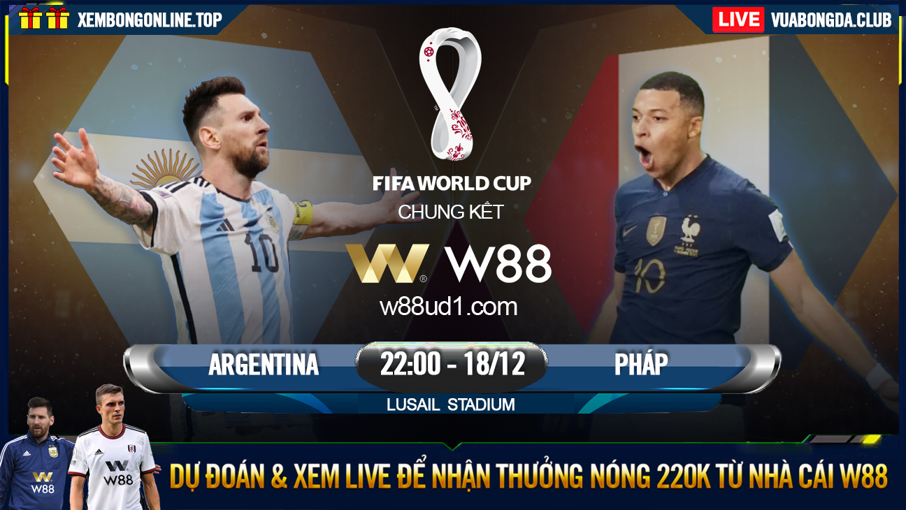 You are currently viewing [W88 – MINIGAME] ARGENTINA – PHÁP | WORLD CUP 2022 | NHÌN QUANH LẦN CUỐI