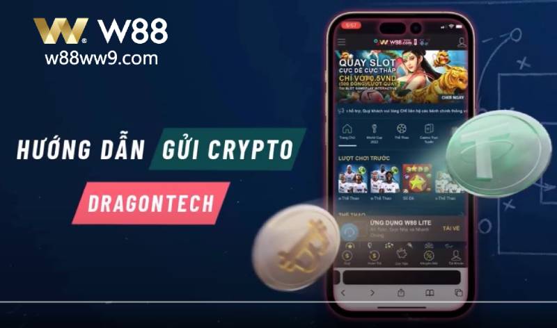 You are currently viewing HƯỚNG DẪN DÙNG DRAGONTECH CRYPTO CÙNG W88 | THÀNH CÔNG 1OO%