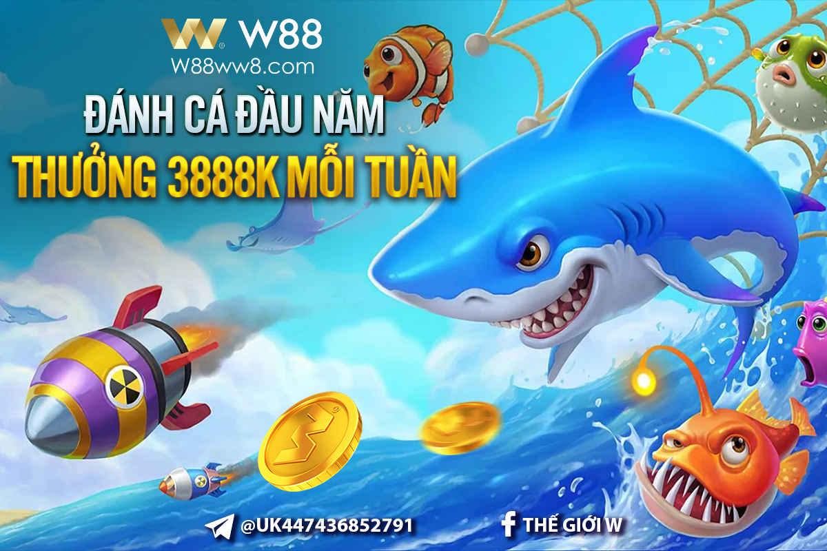 You are currently viewing ĐÁNH CÁ ĐẦU NĂM – THƯỞNG 3888K MỖI TUẦN