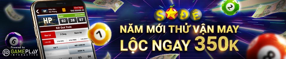 You are currently viewing SỐ ĐỀ NĂM MỚI – THỬ VẬN MAY, LỘC NGAY 350K CỰC THÍCH