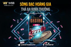 Read more about the article SÒNG BẠC HOÀNG GIA – THẢ GA RINH THƯỞNG