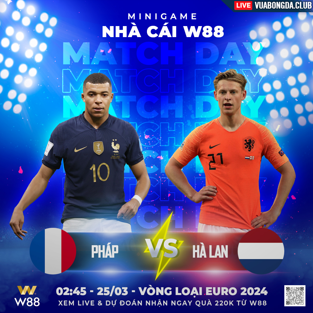 You are currently viewing [W88 – MINIGAME] PHÁP – HÀ LAN | VÒNG LOẠI EURO 2024 | KHỞI ĐẦU SUÔN SẺ