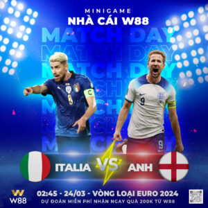 Read more about the article [W88 – MINIGAME] ITALY – ANH | VÒNG LOẠI EURO 2024 | ĐÊM SIÊU KINH ĐIỂN